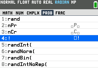 The TI-84 Evo PROB tab of the MATH menu with the factorial command, item 4, highlighted