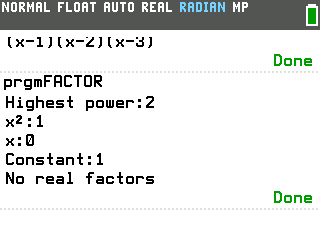 Factoring Polynomials program on the TI-84 Evo showing No real factors for x squared plus 1