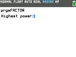 Factoring Polynomials program running on the TI-84 Evo, showing the Highest power: prompt