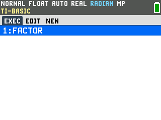 TI-84 Evo TI-Basic program list showing 1: FACTOR